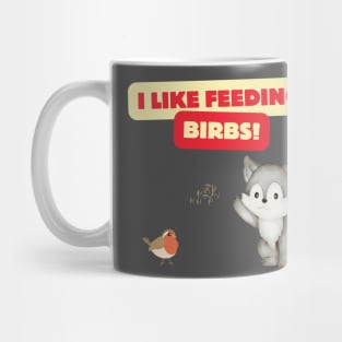 I Like Feeding Birbs! Mug